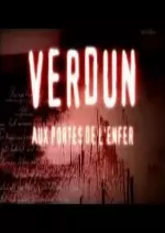 Verdun, aux portes de l'enfer