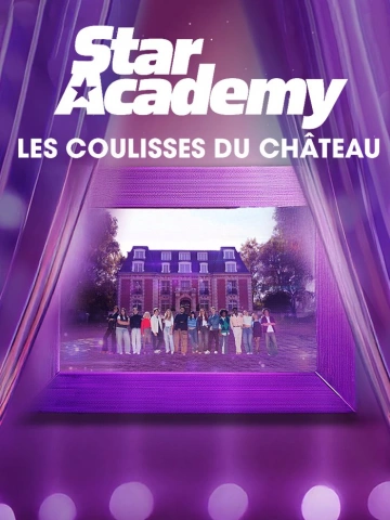 Star.Academy.S12E137.Les.Coulisses.du.Chateau