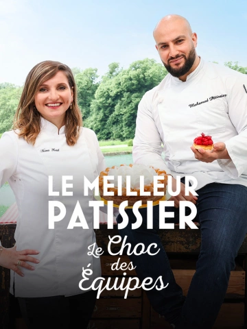 Le.meilleur.patissier.le.choc.des.equipes.S13E01