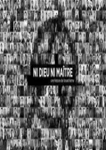 Ni Dieu ni maitre - Une histoire de l'anarchisme (1/2)