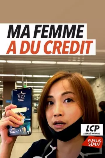 Ma femme a du crédit