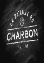 La bataille du charbon 1944-1948