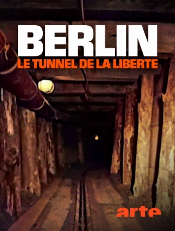 Berlin - Le tunnel de la liberte