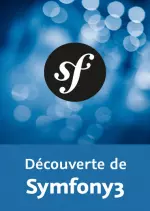 Video2Brain Découvrir Symfony 3  [Tutoriels]