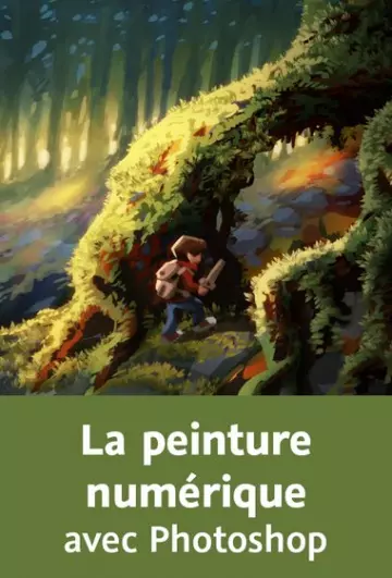 La peinture numérique avec Photoshop  [Tutoriels]