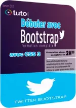 Débuter avec Bootstrap avec CSS 3  [Tutoriels]