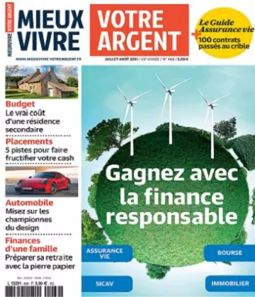 Mieux Vivre Votre Argent N°468 – Juillet-Août 2021  [Magazines]