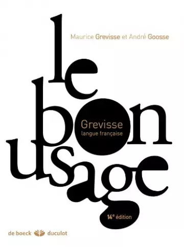 LE GREVISSE - LE BON USAGE - GRAMMAIRE FRANÇAISE.  [Livres]