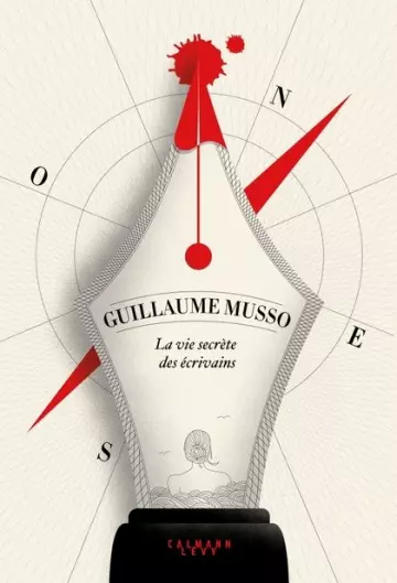 LA VIE SECRÈTE DES ÉCRIVAINS - GUILLAUME MUSSO  [Livres]