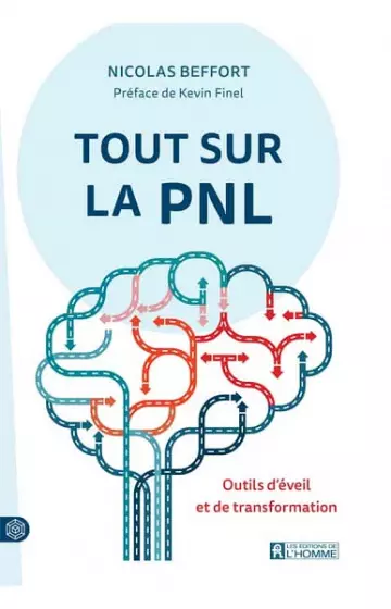 Tout sur la PNL : outils d'éveil et de transformation  [Livres]