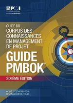 Guide Du Corpus Des Connaissances En Management De Projet : Guide Pmbok  [Livres]