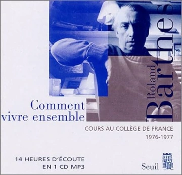 Comment vivre ensemble Roland Barthes  [AudioBooks]