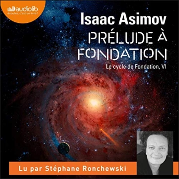 ISAAC ASIMOV - PRÉLUDE À FONDATION - LE CYCLE DE FONDATION 6  [Livres]