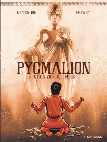 PYGMALION ET LA VIERGE D'IVOIRE  [BD]