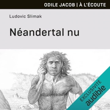 Ludivic Slimak Néandertal nu  [AudioBooks]