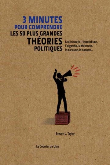 3 minutes pour comprendre les 50 plus grandes théories politiques  [Livres]