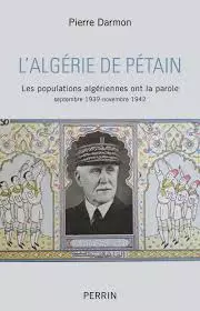 L'Algérie de Pétain - PIERRE DARMON  [Livres]