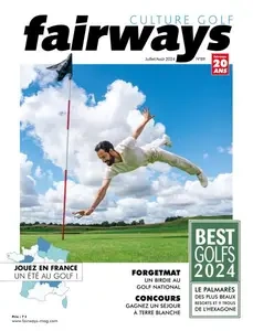 Fairways - Juillet-Août 2024  [Magazines]