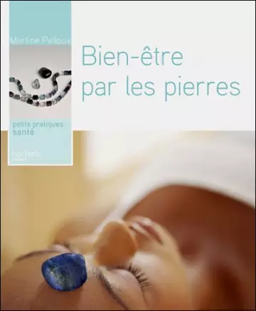 Bien-être par les pierres  [Livres]