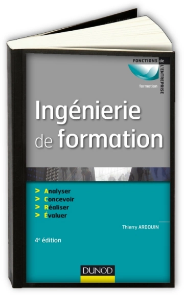 Ingénierie de formation - 4e édition  Thierry Ardouin  [Livres]