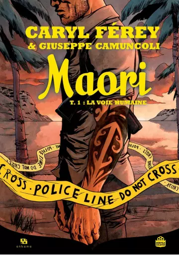 Maori Tome 1 La voie humaine - Férey et Camuncoli  [BD]