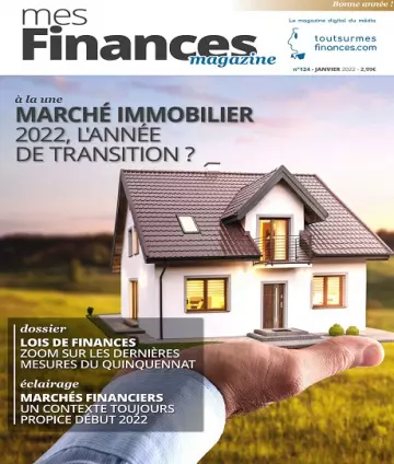 Mes Finances N°124 – Janvier 2022  [Magazines]