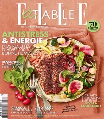 Elle à Table N°134 – Janvier-Février 2021  [Magazines]