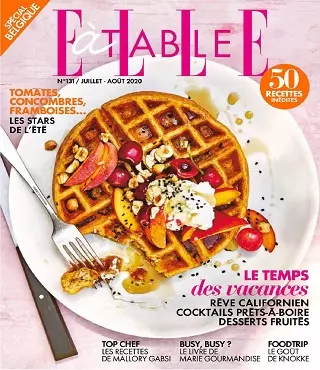 Elle à Table Belgique N°131 – Juillet-Août 2020  [Magazines]