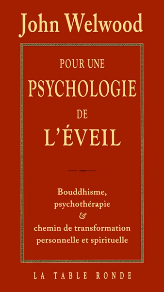 Pour une psychologie de l'éveil : Bouddhisme, psychothérapie  [Livres]