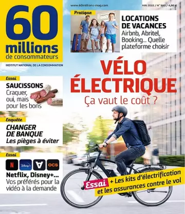 60 Millions De Consommateurs N°580 – Mai 2022  [Magazines]