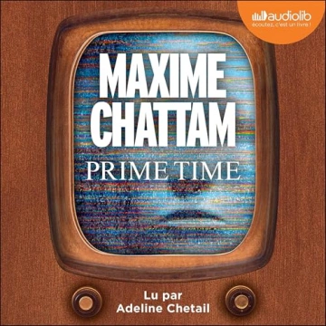 Prime Time Maxime Chattam  [AudioBooks]