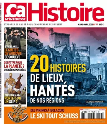 Ça M’Intéresse Histoire N°77 – Mars-Avril 2023  [Magazines]