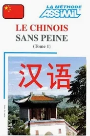 Assimil - Le Chinois Sans Peine  [Livres]