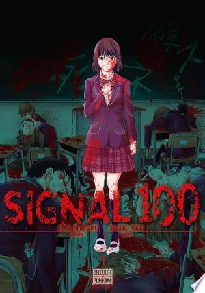 Signal 100 Intégrale 4 Tomes  [Mangas]