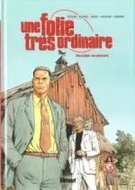 Une Folie très ordinaire - tome 3 : Frazer Harding  [BD]