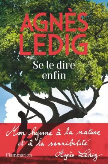 SE LE DIRE ENFIN - AGNÈS LEDIG  [Livres]