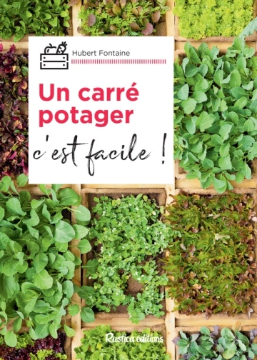 Un carré potager, c'est facile  [Livres]