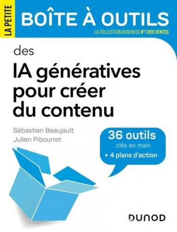 La petite Boîte à outils des IA génératives pour créer du contenu  [Livres]