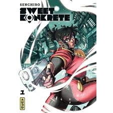 Sweet Konkrete T01 à T03  [Mangas]