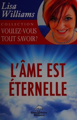 L'Ame est éternelle Lisa Williams  [Livres]