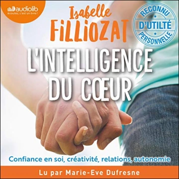 ISABELLE FILLIOZAT - L'INTELLIGENCE DU CŒUR  [AudioBooks]