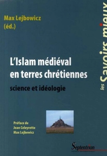 L'Islam médiéval en terres chrétiennes  [Livres]