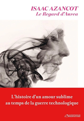 Le Regard d'Aurea Isaac Azancot  [Livres]