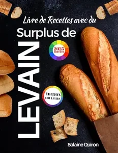 Livre de recettes avec du surplus de levain 2025 [Livres]