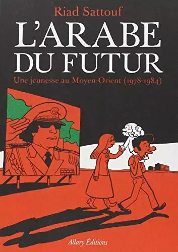 L'Arabe du futur - Tome 1  [BD]