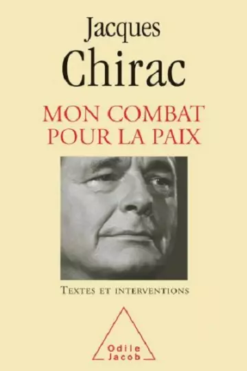 Mon combat pour la paix  Jacques Chirac  [Livres]