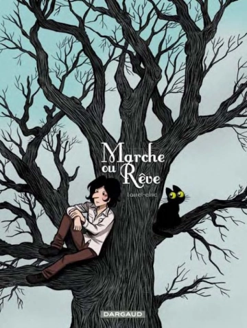 Marche ou Rêve  [BD]