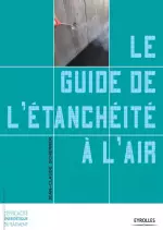 Le guide de l’étanchéité à l’air  [Journaux]