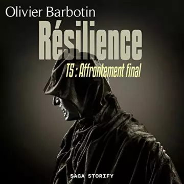 Résilience 5 - Affrontement final Olivier Barbotin  [AudioBooks]