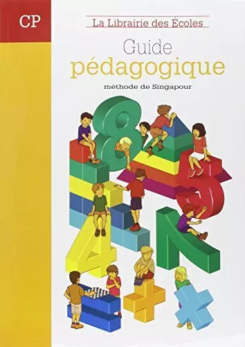 Guide pédagogique : Méthode de Singapour  [Livres]